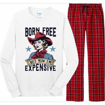 Born Free But Now Im Expensive Long Sleeve Pajama Set