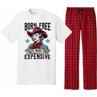 Born Free But Now Im Expensive Pajama Set