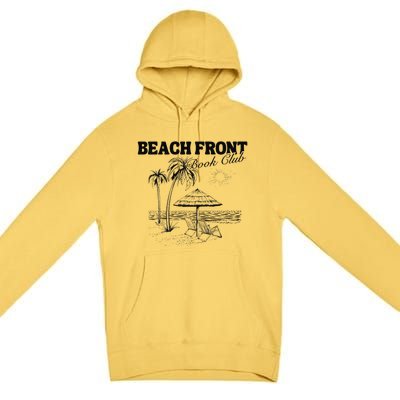 Beach Front Book Club Beach Book Club Premium Premium Pullover Hoodie