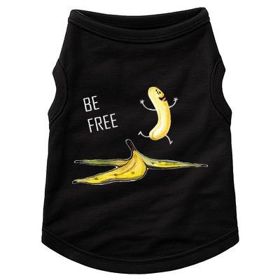 Be Free Banana Funny Banana Man Running Banana Stripping Doggie Tank