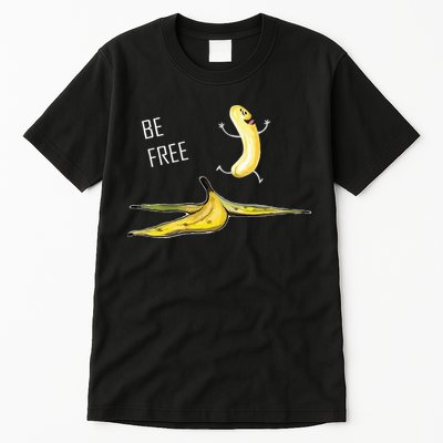 Be Free Banana Funny Banana Man Running Banana Stripping Tall T-Shirt