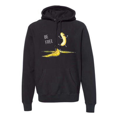 Be Free Banana Funny Banana Man Running Banana Stripping Premium Hoodie