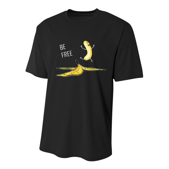 Be Free Banana Funny Banana Man Running Banana Stripping Youth Performance Sprint T-Shirt