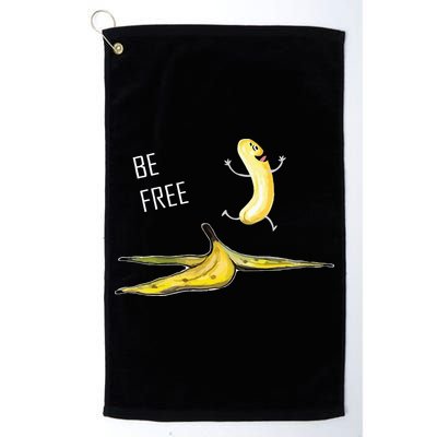 Be Free Banana Funny Banana Man Running Banana Stripping Golf Towel
