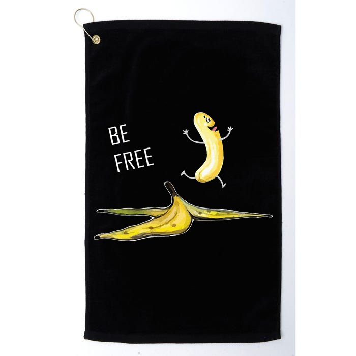 Be Free Banana Funny Banana Man Running Banana Stripping Golf Towel