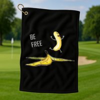 Be Free Banana Funny Banana Man Running Banana Stripping Golf Towel