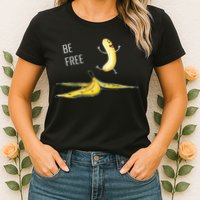 Be Free Banana Funny Banana Man Running Banana Stripping Womens T-Shirt