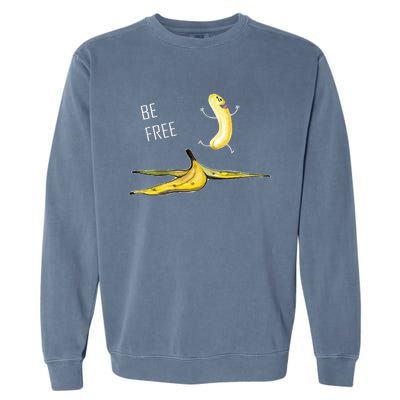 Be Free Banana Funny Banana Man Running Banana Stripping Garment-Dyed Sweatshirt