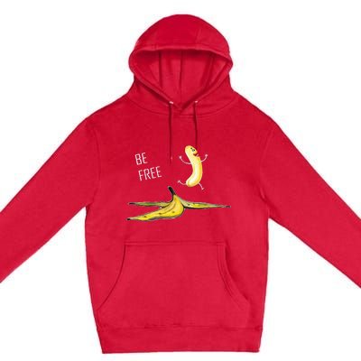 Be Free Banana Funny Banana Man Running Banana Stripping Premium Pullover Hoodie