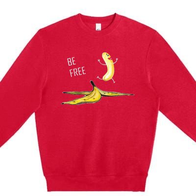 Be Free Banana Funny Banana Man Running Banana Stripping Premium Crewneck Sweatshirt