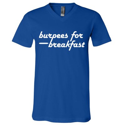 Burpees For Breakfast Gym Workout Gift V-Neck T-Shirt