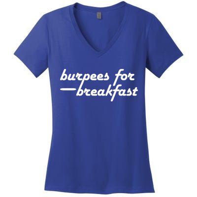 Burpees For Breakfast Gym Workout Gift Women's V-Neck T-Shirt