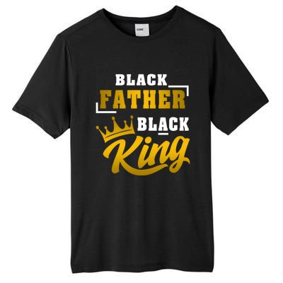 Black Father Black King African American Dad Fathers Day Cool Gift Tall Fusion ChromaSoft Performance T-Shirt