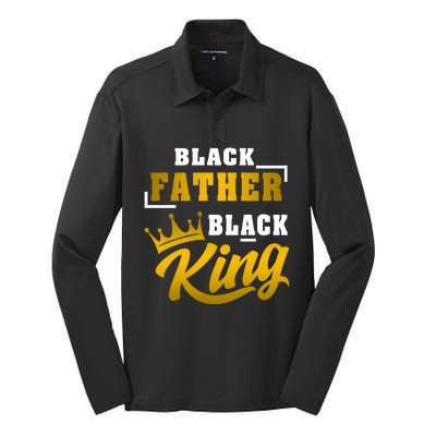 Black Father Black King African American Dad Fathers Day Cool Gift Silk Touch Performance Long Sleeve Polo