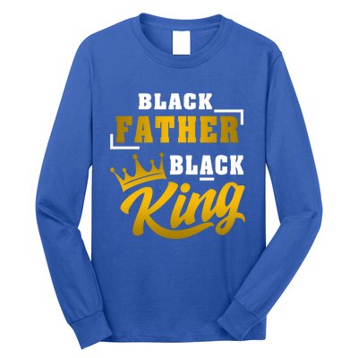 Black Father Black King African American Dad Fathers Day Cool Gift Long Sleeve Shirt