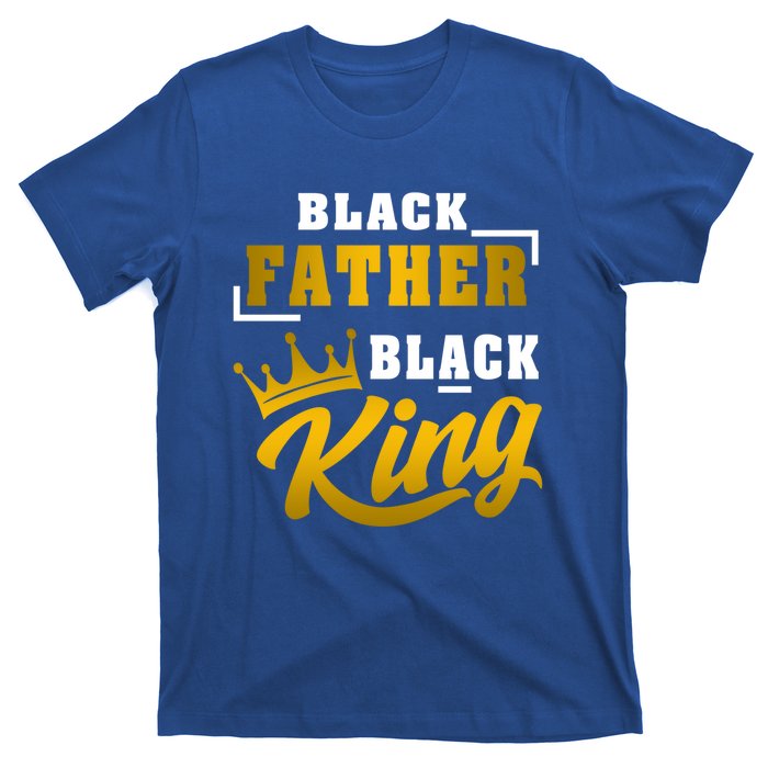 Black Father Black King African American Dad Fathers Day Cool Gift T-Shirt