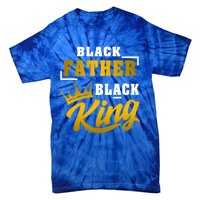 Black Father Black King African American Dad Fathers Day Cool Gift Tie-Dye T-Shirt