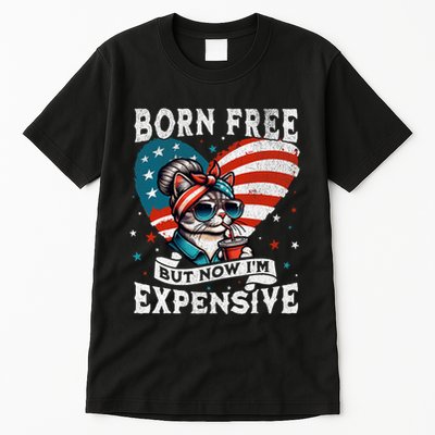Born Free But Now IM Expensive Funny Mom Bun Cat July 4th Tall T-Shirt