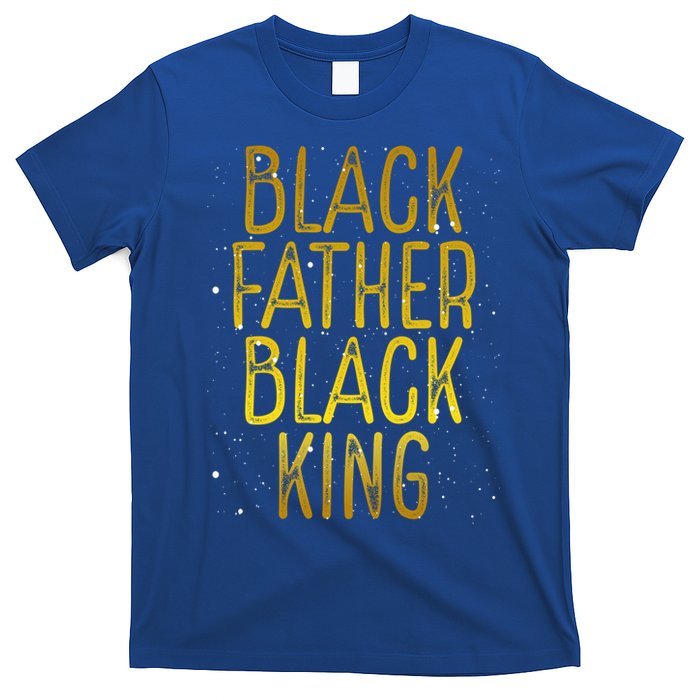 Black Father Black King African American Family Proud Dad Gift T-Shirt