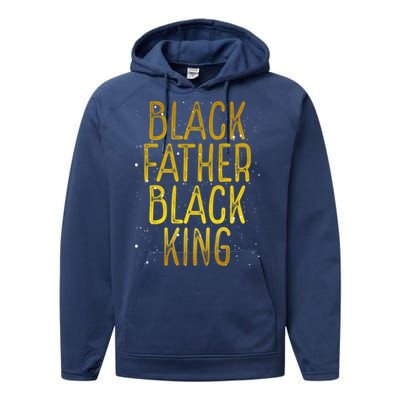 Black Father Black King African American Family Proud Dad Gift Performance Fleece Hoodie