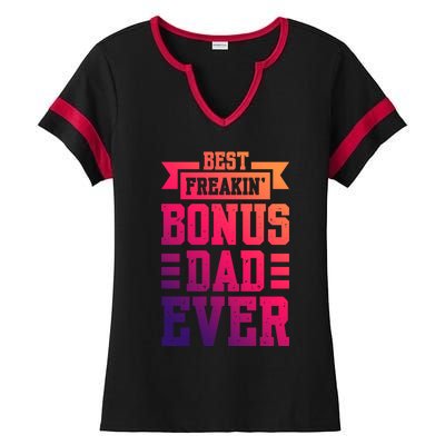 Best Freakin Bonus Dad Ever Bonus Dad Funny Gift Ladies Halftime Notch Neck Tee