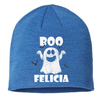 Bye Felicia BOO FELICIA Funny Halloween Ghost Sustainable Beanie