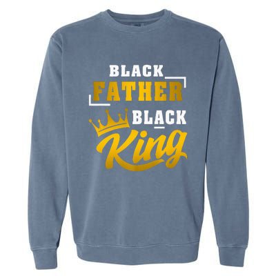 Black Father Black King African American Dad Fathers Day Premium Garment-Dyed Sweatshirt