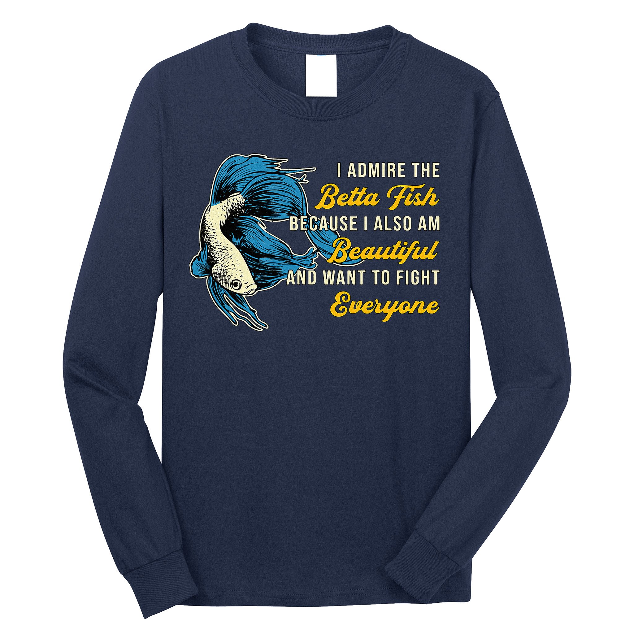 Betta Fish Because Fish Lover Aquarium Vintage Betta Fish Long Sleeve Shirt