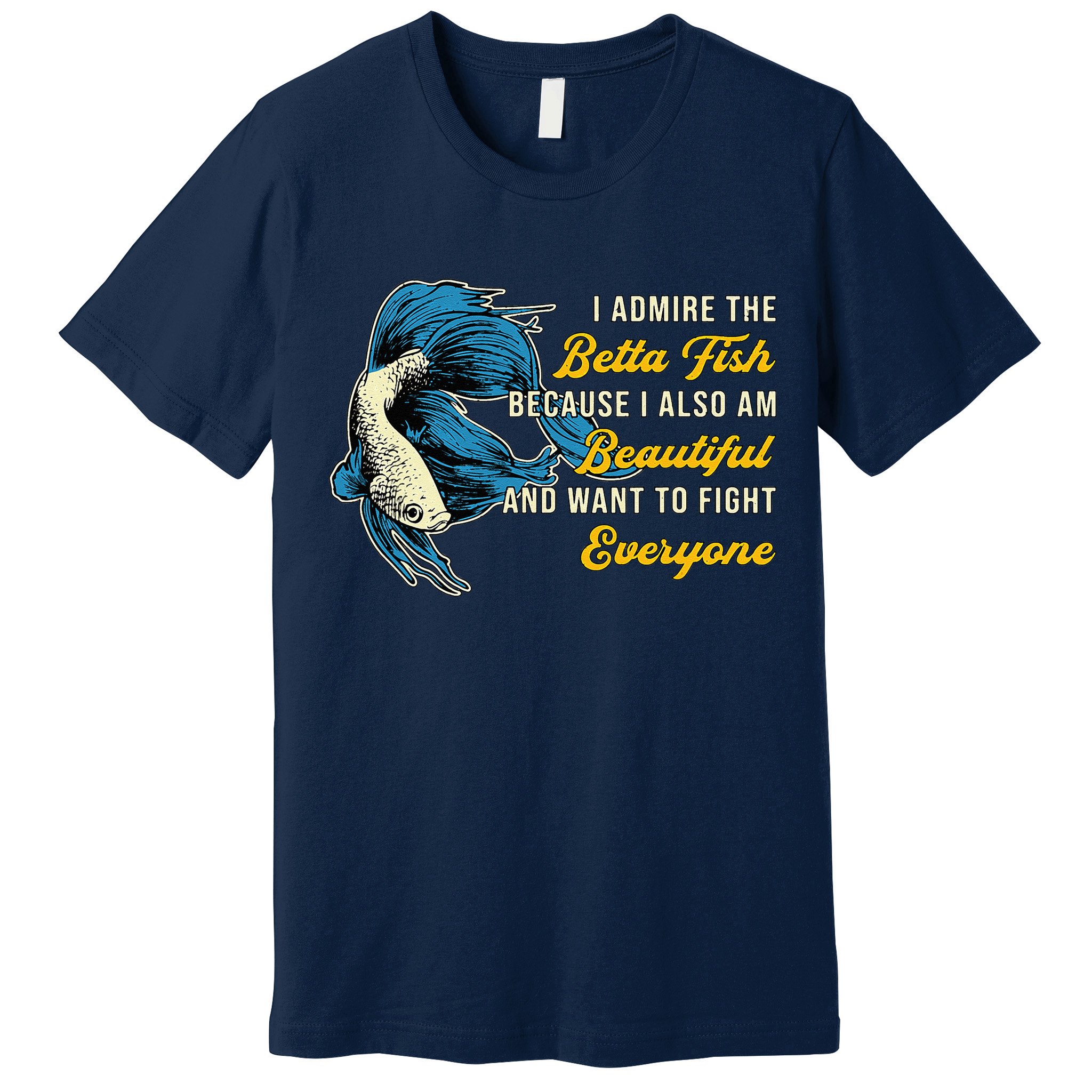 Betta Fish Because Fish Lover Aquarium Vintage Betta Fish Premium T-Shirt
