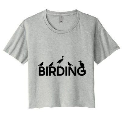 Birding For Bird Lover Gift Women's Crop Top Tee