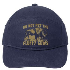 Bison Funny Buffalo Do Not Pet The Fluffy Cows 7-Panel Snapback Hat