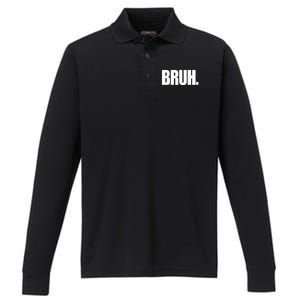 Bruh Funny Bro Saying Surfer Skaters Greeting Performance Long Sleeve Polo