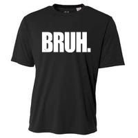 Bruh Funny Bro Saying Surfer Skaters Greeting Cooling Performance Crew T-Shirt