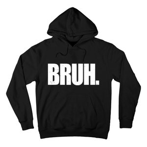 Bruh Funny Bro Saying Surfer Skaters Greeting Hoodie