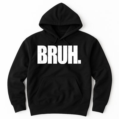 Bruh Funny Bro Saying Surfer Skaters Greeting Hoodie