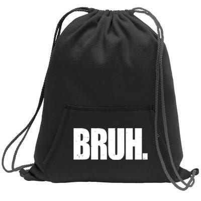 Bruh Funny Bro Saying Surfer Skaters Greeting Sweatshirt Cinch Pack Bag