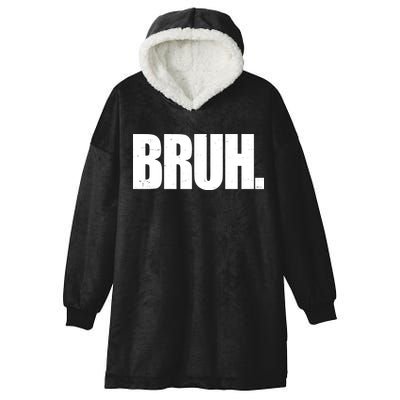 Bruh Funny Bro Saying Surfer Skaters Greeting Hooded Wearable Blanket