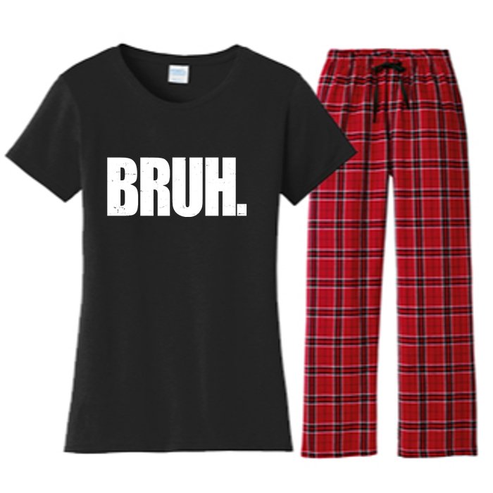 Bruh Funny Bro Saying Surfer Skaters Greeting Women's Flannel Pajama Set