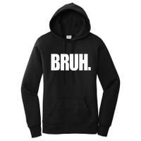 Bruh Funny Bro Saying Surfer Skaters Greeting Women's Pullover Hoodie