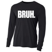 Bruh Funny Bro Saying Surfer Skaters Greeting Cooling Performance Long Sleeve Crew