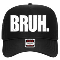 Bruh Funny Bro Saying Surfer Skaters Greeting Trucker Hat