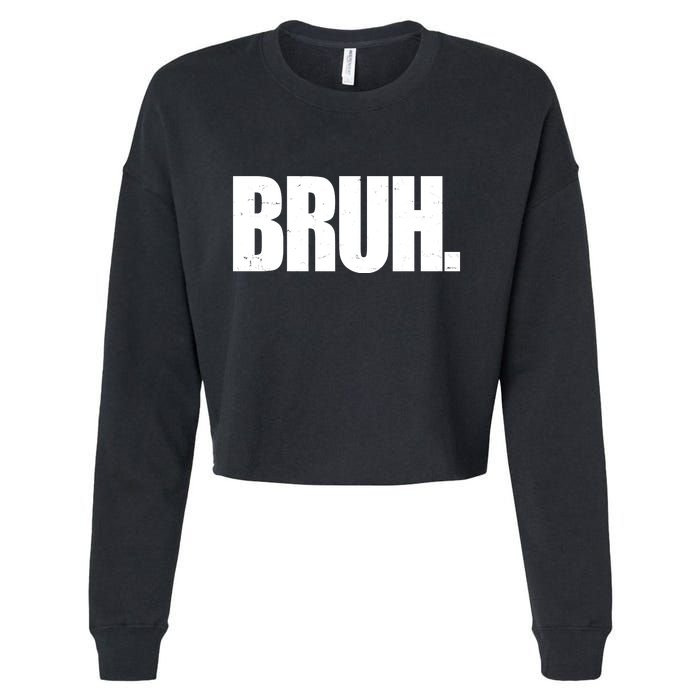 Bruh Funny Bro Saying Surfer Skaters Greeting Cropped Pullover Crew