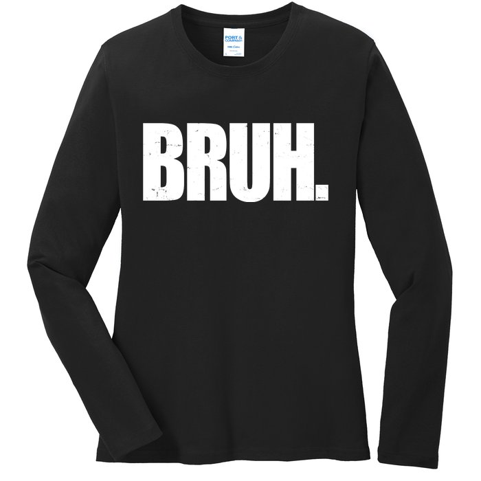 Bruh Funny Bro Saying Surfer Skaters Greeting Ladies Long Sleeve Shirt