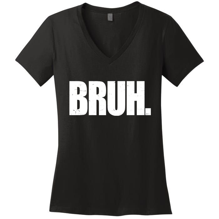 Bruh Funny Bro Saying Surfer Skaters Greeting Women's V-Neck T-Shirt