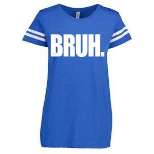 Bruh Funny Bro Saying Surfer Skaters Greeting Enza Ladies Jersey Football T-Shirt