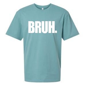 Bruh Funny Bro Saying Surfer Skaters Greeting Sueded Cloud Jersey T-Shirt