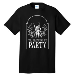 Bridesmaid Funny Bachelorette Party Til Death Do Us Party Tall T-Shirt