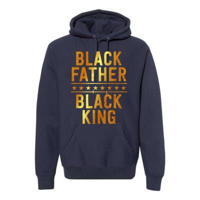 Black Father Black King Fathers Day Dope Dad Husband Premium Hoodie