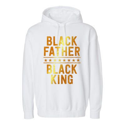 Black Father Black King Fathers Day Dope Dad Husband Garment-Dyed Fleece Hoodie