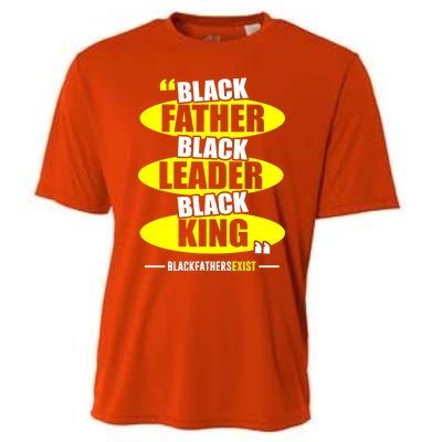 Black Father Black Leader Black King Black Fathers Exist Gift Cooling Performance Crew T-Shirt